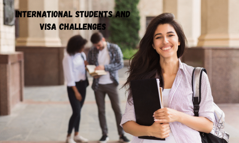 International Students and Visa Challenges