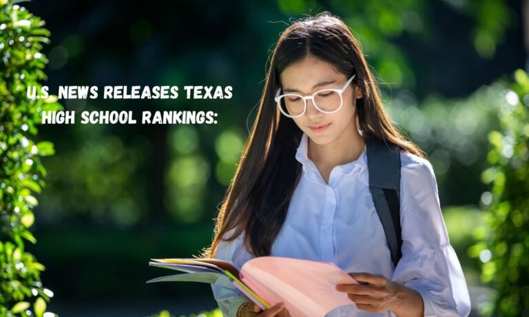 U.S. News Releases Texas High School Rankings: