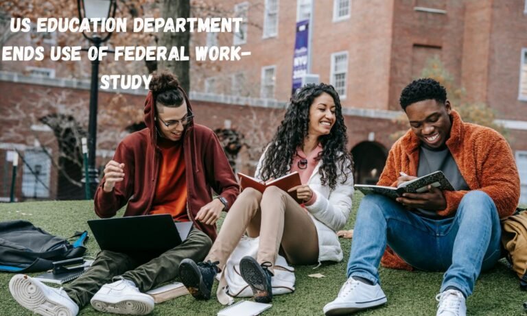 US Education Department Ends Use of Federal Work-Study